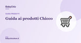 Guida ai prodotti Chicco: trii, passeggini e culle co-sleeping — BabyChic
